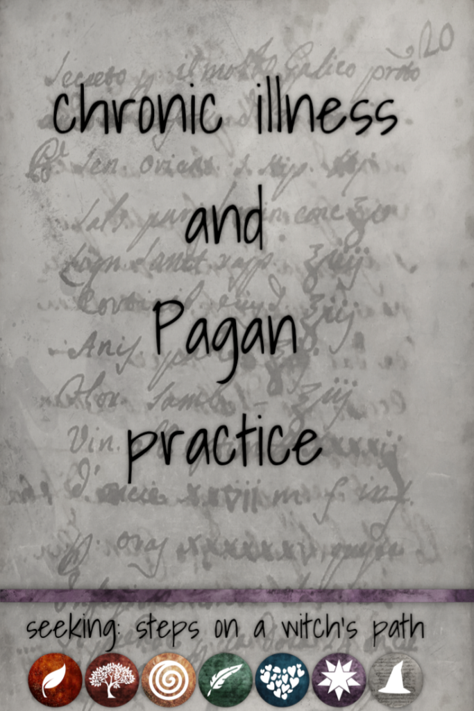 Title card: chronic illness and Pagan practice