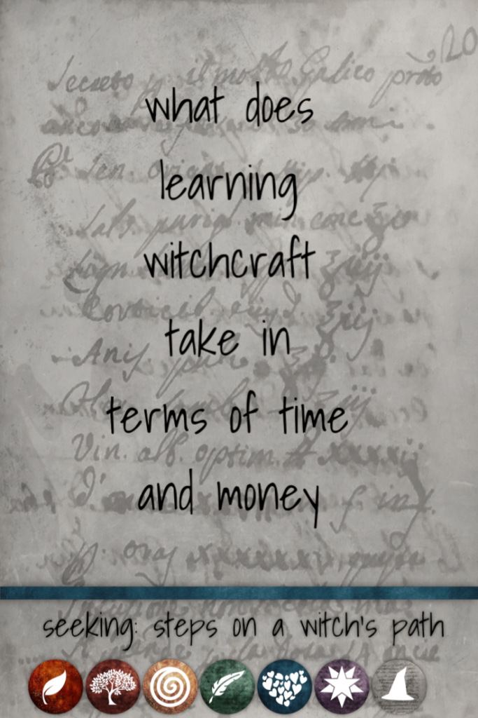 Title card: what does learning witchcraft take in terms of time and money. 